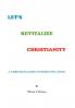 LET'S REVITALIZE CHRISTIANITY