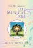 The Meaning of the Musical Tree