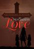 No Greater Love