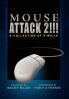 Mouse Attack 2!!!
