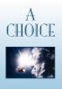 A Choice