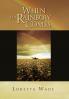 When the Rainbow Comes