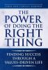 The Power of Doing the Right Thing