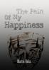 The Pain Of My Happiness