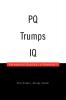Pq Trumps IQ