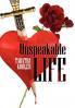 Unspeakable Life