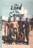 The Lord Is My Savior