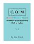 C. O. M Method for Acquiring Reading Skills in English - Vol. 1