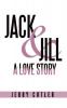 Jack and Jill a Love Story