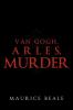 Van Gogh Arles Murder