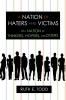 A Nation of Haters and Victims