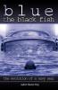 Blue the Black Fish