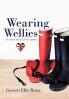 Wearing Wellies