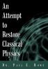 An Attempt to Restore Classical Physics
