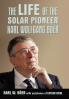 The Life of the Solar Pioneer Karl Wolfgang Ber