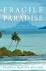 Fragile Paradise