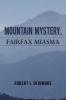Mountain Mystery Fairfax Miasma