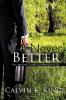 Never Better