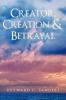 Creator Creation and Betrayal