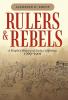 Rulers and Rebels: A People's History of Early California 1769-1901