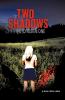 Two Shadows