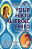 Your Food Allergic Child