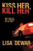 Kiss Her Kill Her