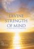 Divine Strength of Mind