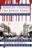 Crimson Stained the Bayou Pines