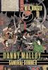 Danny Malloy Samurai Summer