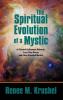 The Spiritual Evolution of a Mystic