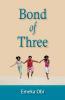 Bond of Three