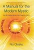 A Manual for the Modern Mystic