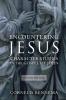 Encountering Jesus