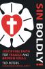 Sin Boldly!