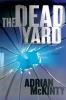 The Dead Yard: A Novel