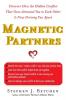 Magnetic Partners: Discover How the Hidden Conflict That Once Attract