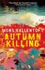 Autumn Killing: A Thriller (3) (The Malin Fors Thrillers)