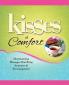 Kisses of Comfort: Heartwarming Messages that Bring Assurance & Encou