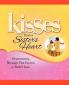 Kisses from a Sister's Heart: Heartwarming Messages that Express a Sister's Love
