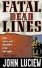 Fatal Dead Lines