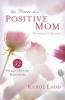The Power of a Positive Mom Devotional & Journal: 52 Monday Morning Motivations (Motherhood Club)