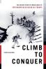 Climb to Conquer: The Untold Story of WWII's 10th Mountain Division