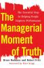 The Managerial Moment of Truth: The Essential Step in Helping People Improve Performance