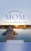 Motivationals for Mom: Inspiring You to Be All You Can Be