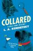 Collared: A Gin & Tonic Mystery (Volume 1)
