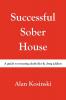 Successful Sober House