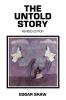 The Untold Story