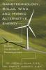 Nanotechnology Solar Wind and Hybrid Alternative Energy