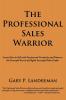 The Professional Sales Warrior